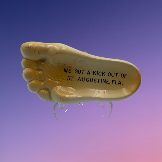"We Got A Kick Out Of St. Augustine, FLA." Ceramic Foot Souvenir Ashtray