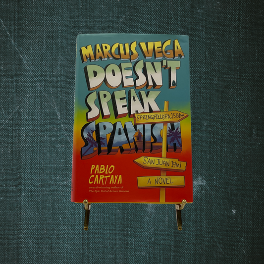 Marcus Vegas Doesn’t Speak Spanish by Pablo Cartaya (2018)