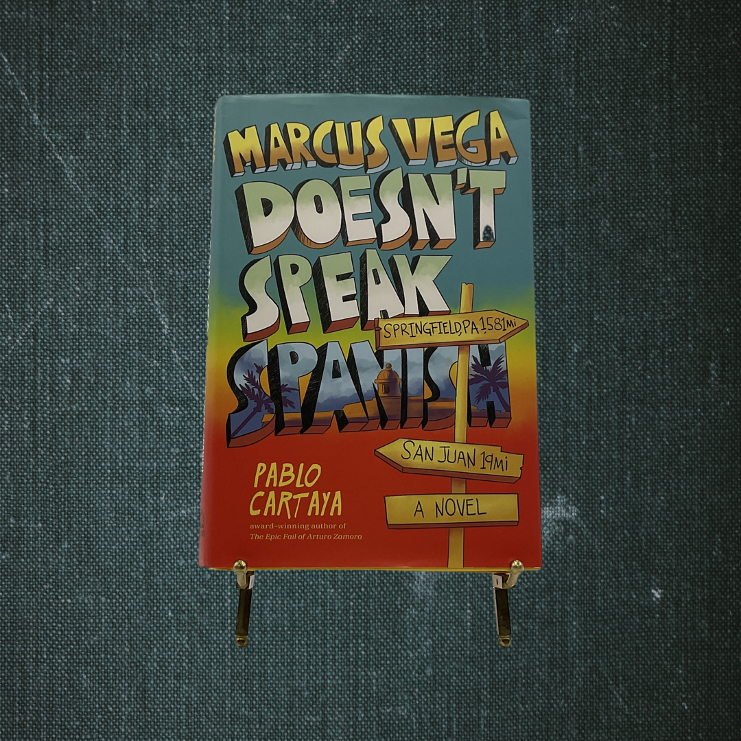 Marcus Vegas Doesn’t Speak Spanish by Pablo Cartaya (2018)