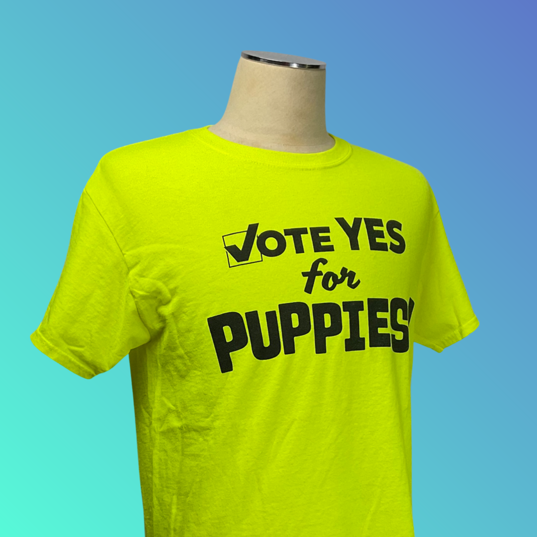 “Vote Yes for Puppies” T-Shirt (M)