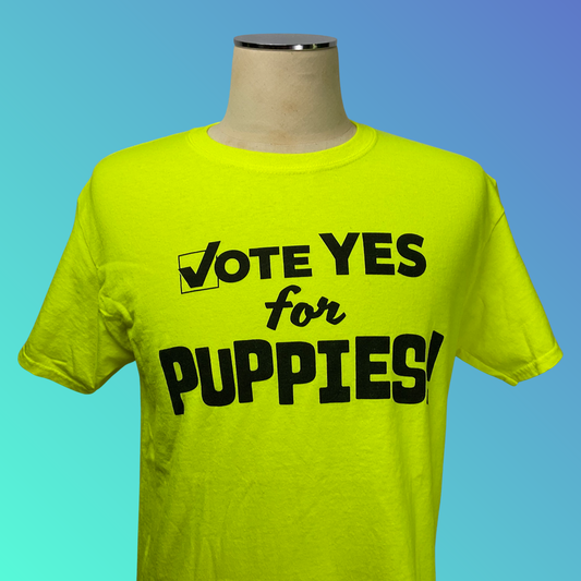 “Vote Yes for Puppies” T-Shirt (M)