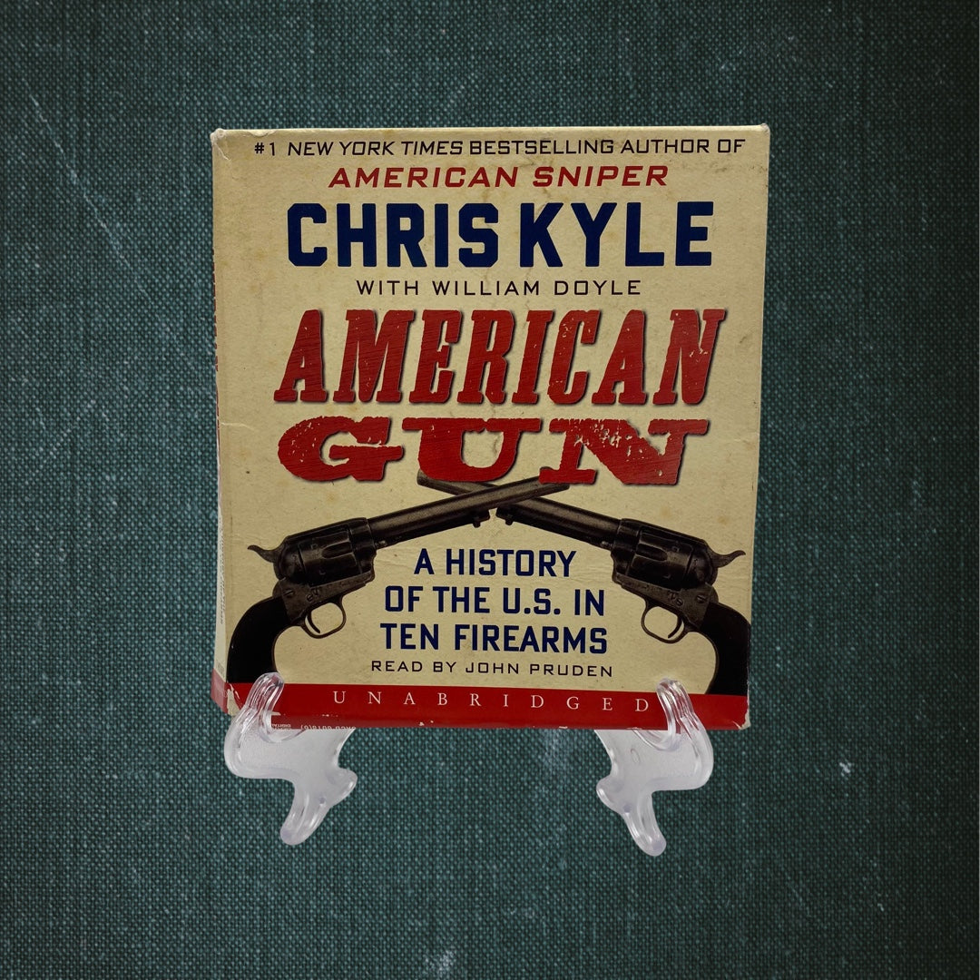 American Gun: A History of the U.S. in Ten Firearms by Chris Kyle (Audiobook)