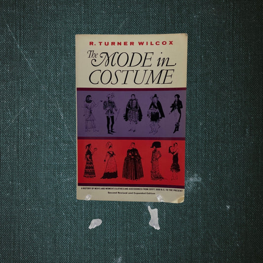 The Mode in Costume by R. Turner Wilcox (1958)