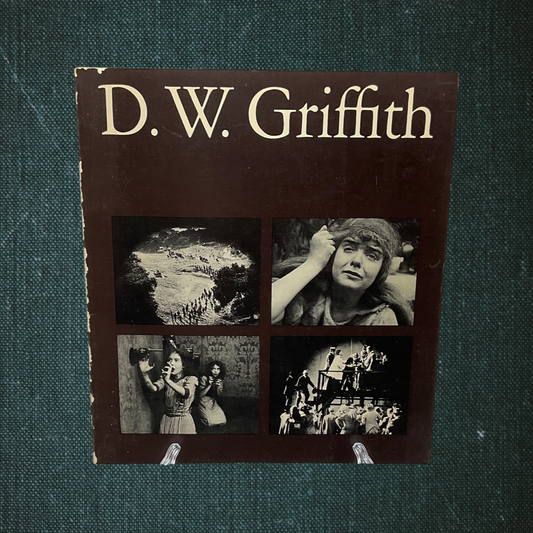 D.W. Griffith: American Film Master by Iris Barry (1965)