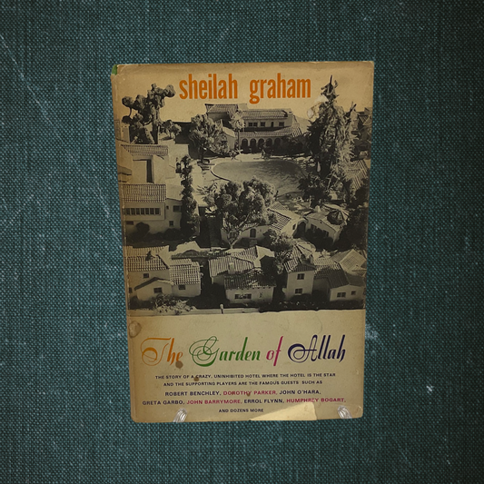 The Garden of Allah by Sheilah Graham (1970)