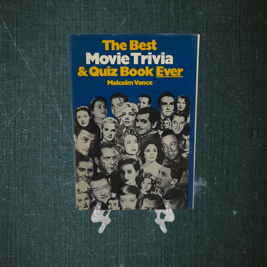 The Best Movie Trivia & Quiz Book Ever by Malcolm Vance (1982)