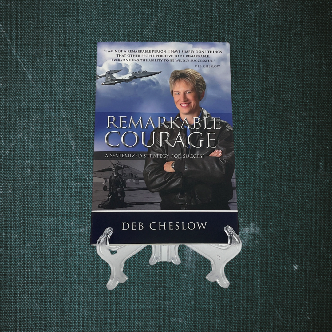 Remarkable Courage by Deb Cheslow (2013)