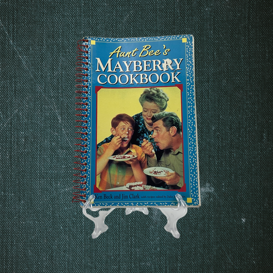 Aunt Bee’s Mayberry Cookbook by Ken Beck and Jim Clark (1991)