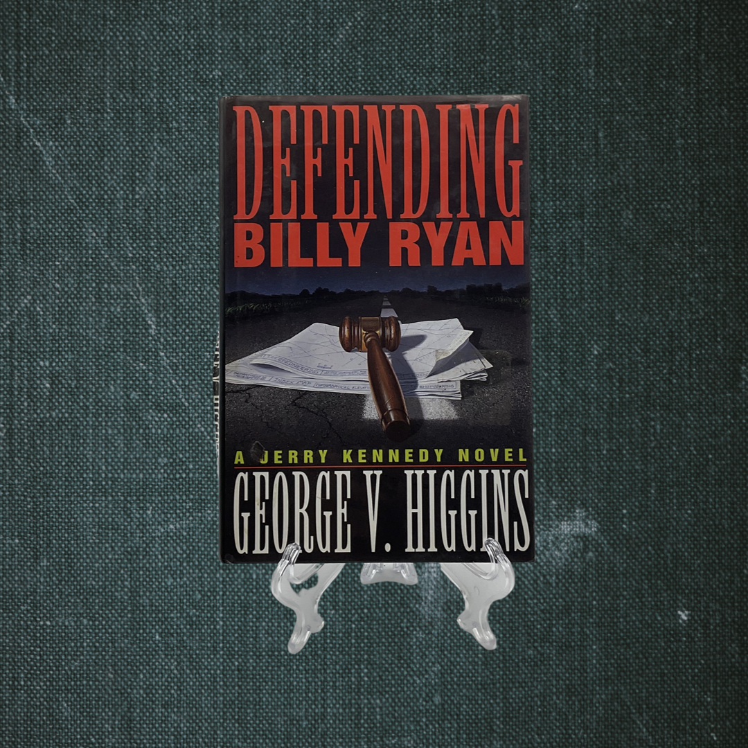 Defending Billy Ryan by George V. Higgins (1992)