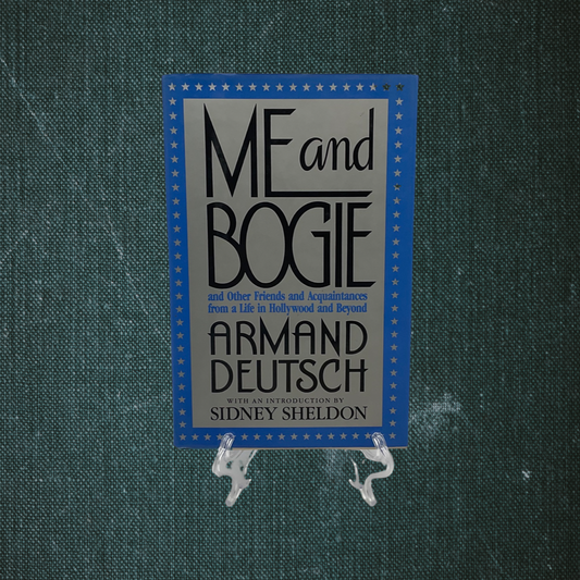 Me and Bogie by Armand Deutsch (1991)