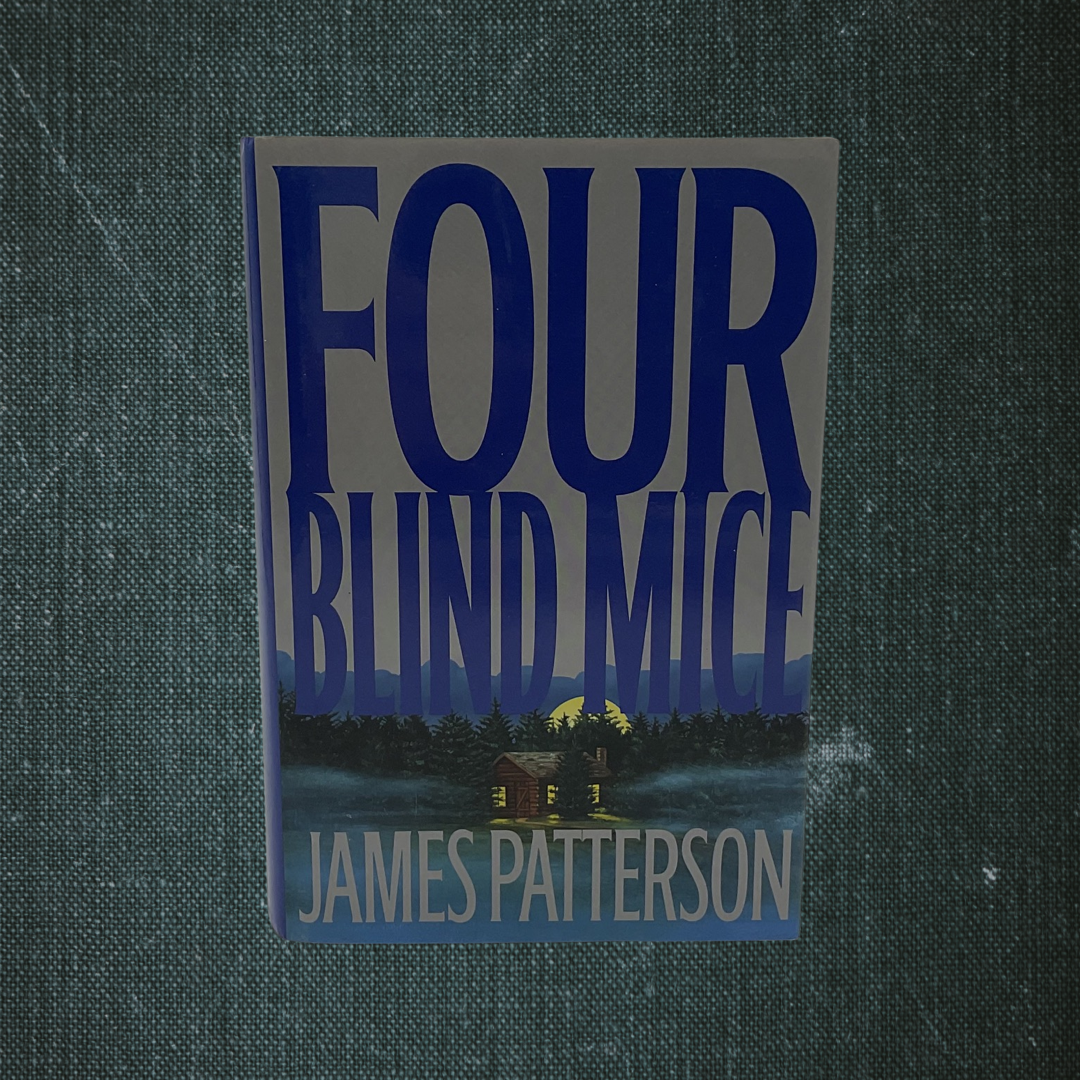 Four Blind Mice by James Patterson (2002)