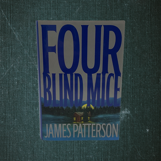 Four Blind Mice by James Patterson (2002)